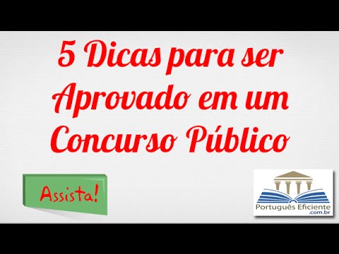 5 Dicas para saber como SER APROVADO em um Concurso Público Enem