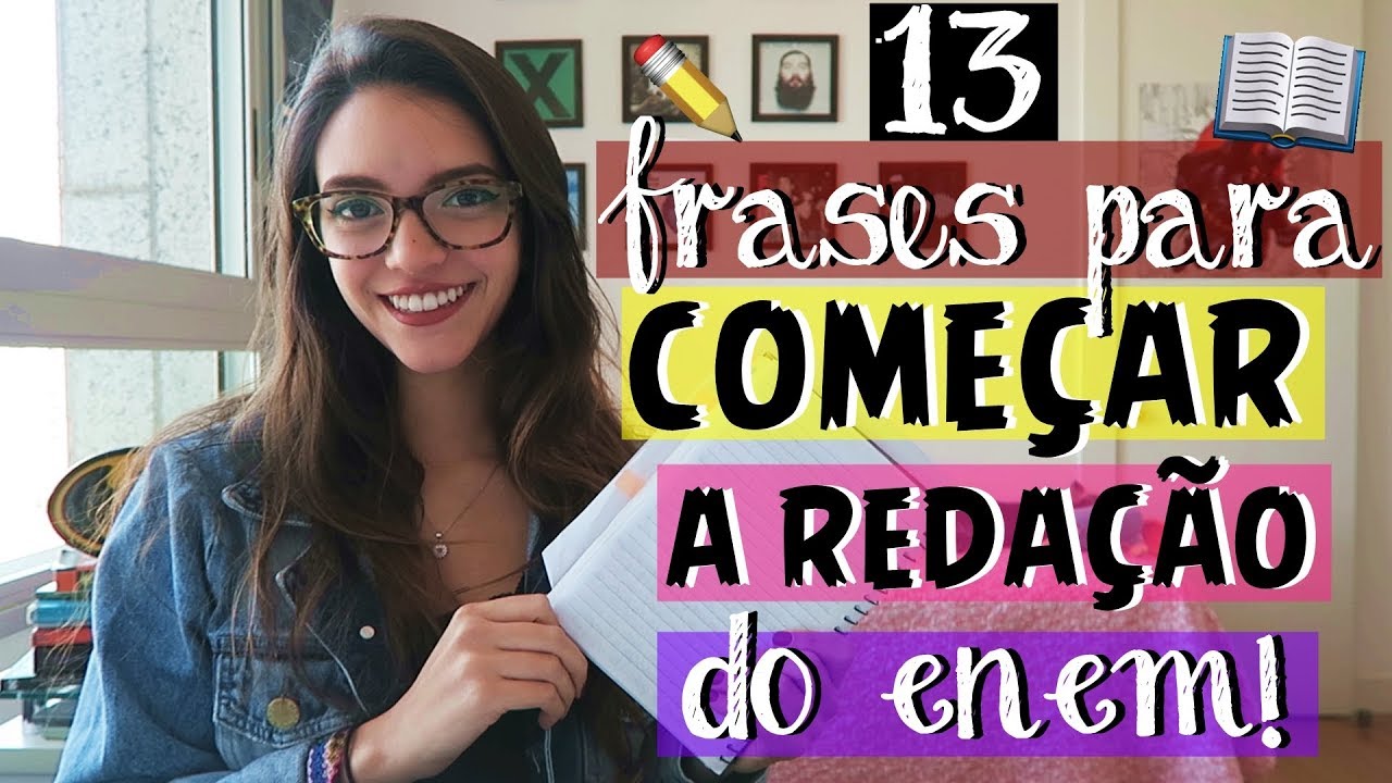 FRASES PRONTAS E FORMAS DE COMEÇAR A SUA REDAÇÃO - Débora Aladim - Enem ...