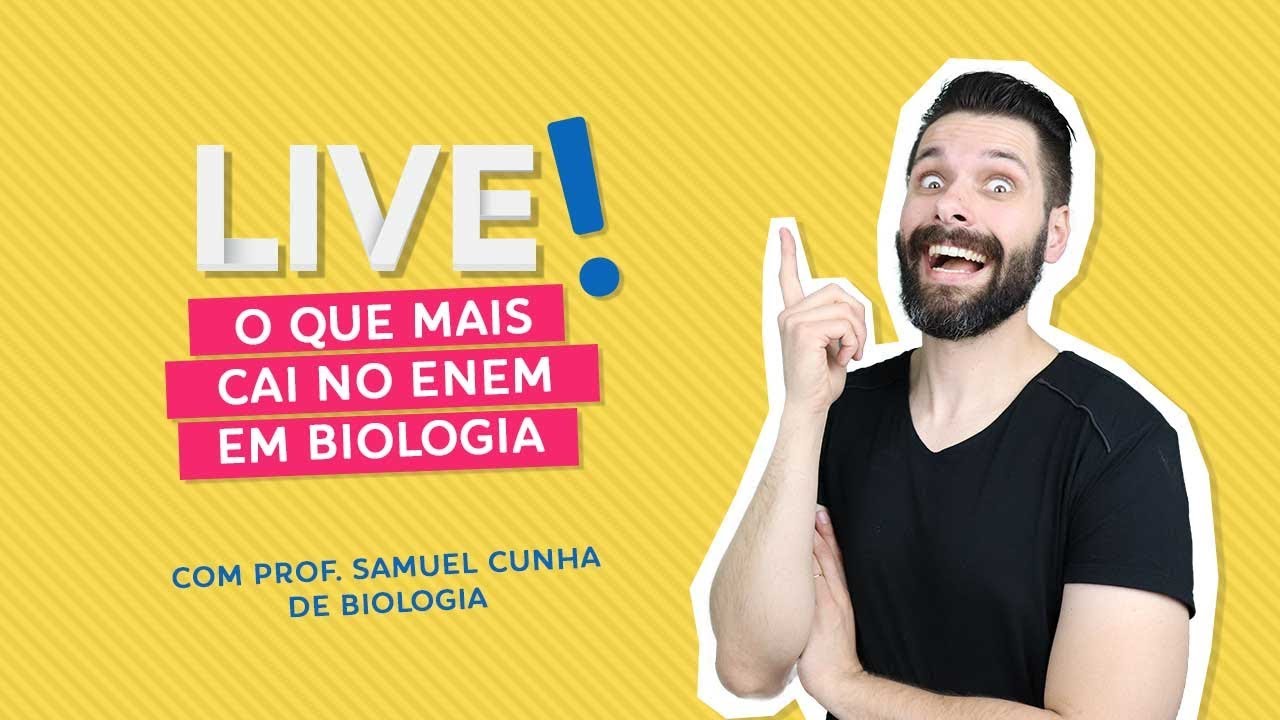 O Que Mais Cai Em Biologia No Enem Live Prof Samuel Cunha Enem