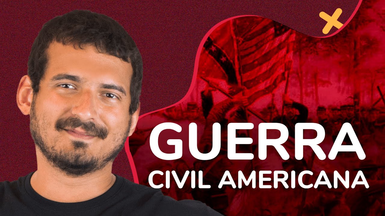 GUERRA CIVIL AMERICANA | ProEnem - Enem Descomplicado